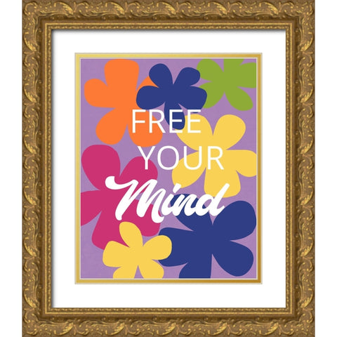 Free Your Mind Gold Ornate Wood Framed Art Print with Double Matting by Santiago, Daniela