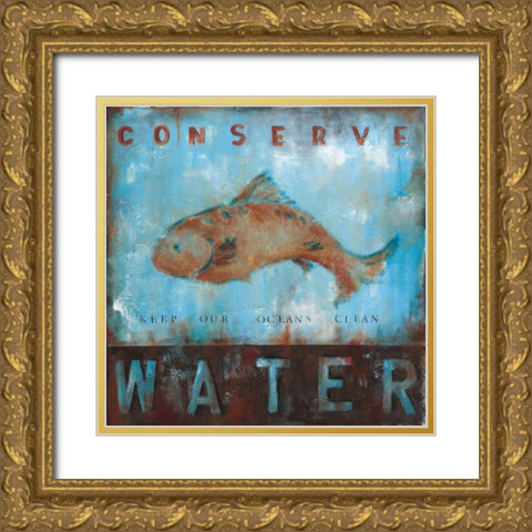 Conserve Water Gold Ornate Wood Framed Art Print with Double Matting by Pasion, Wani