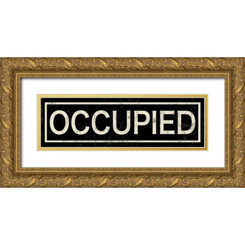 Occupied Gold Ornate Wood Framed Art Print with Double Matting by PI Studio