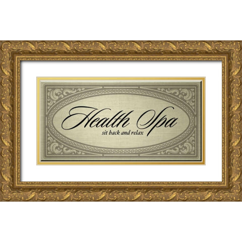 Health Spa Sit back and Relax Gold Ornate Wood Framed Art Print with Double Matting by PI Studio