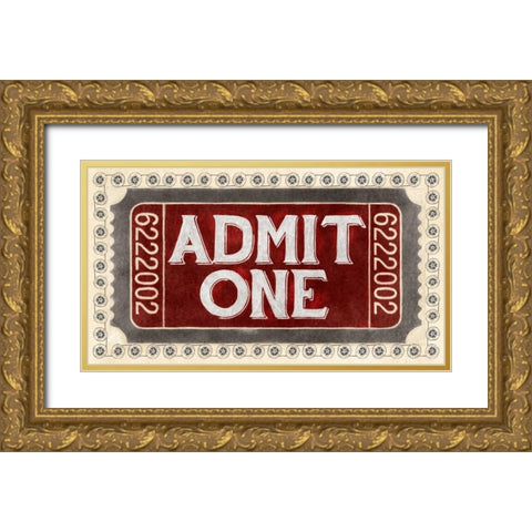 Admit One Gold Ornate Wood Framed Art Print with Double Matting by PI Studio