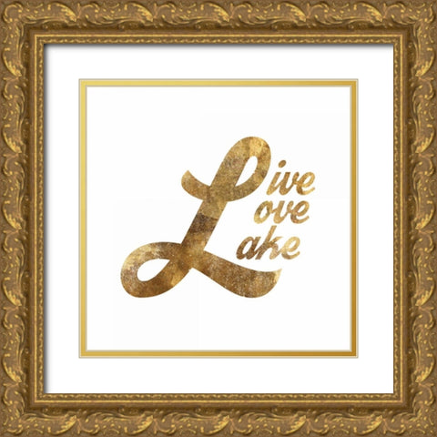 Live Love Lake - Su Gold Ornate Wood Framed Art Print with Double Matting by PI Studio