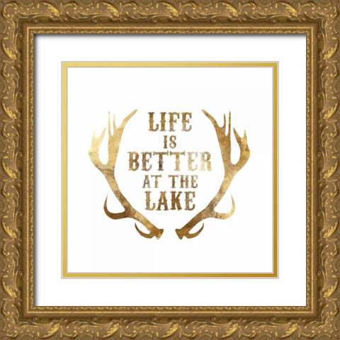 Antlers Life is better at the Lake Gold Ornate Wood Framed Art Print with Double Matting by PI Studio