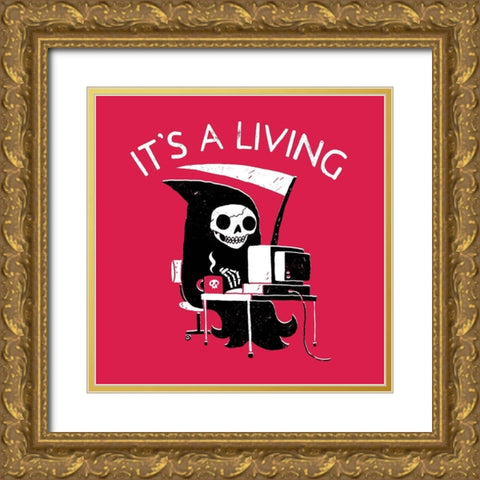 ItÃƒÂ­s a Living Gold Ornate Wood Framed Art Print with Double Matting by Buxton, Michael