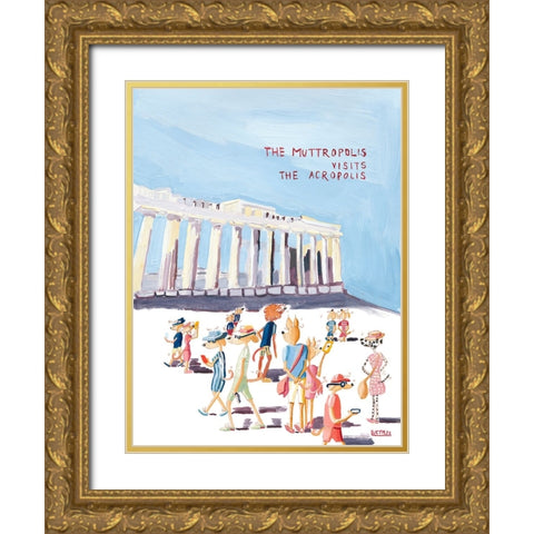 The Muttropolis Vists The Acropolis Gold Ornate Wood Framed Art Print with Double Matting by Marshall, Lucy
