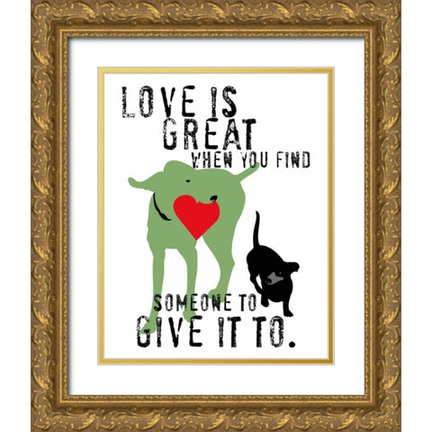 Love Is Great Gold Ornate Wood Framed Art Print with Double Matting by Oliphant, Ginger