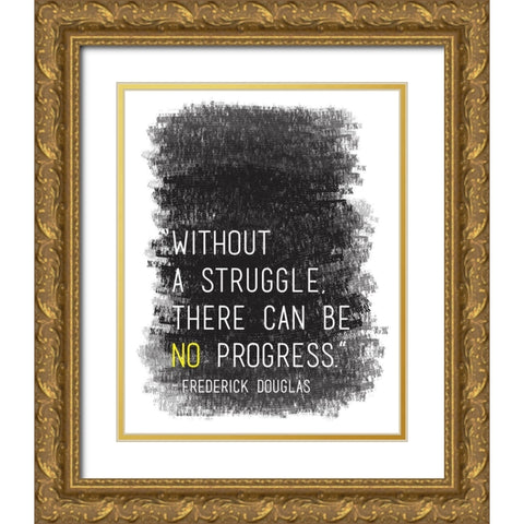 Without A Struggle Gold Ornate Wood Framed Art Print with Double Matting by Proctor, Tenisha