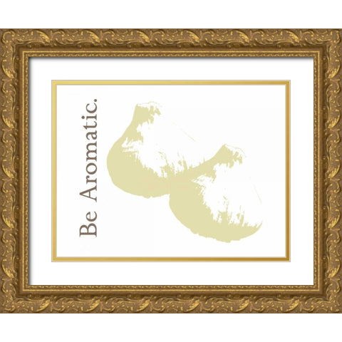 Be Aromatic Gold Ornate Wood Framed Art Print with Double Matting by Proctor, Tenisha