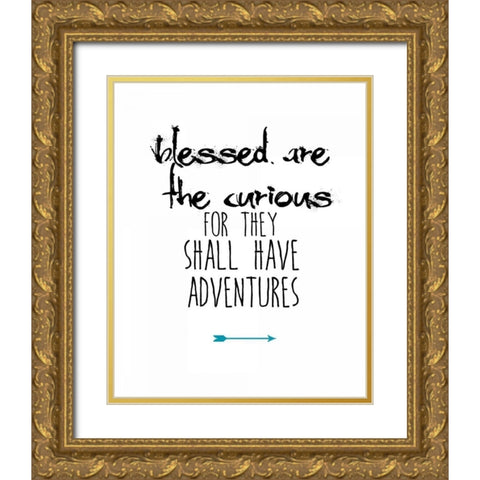 Blessed Are the Curious Gold Ornate Wood Framed Art Print with Double Matting by Weiss, Jan