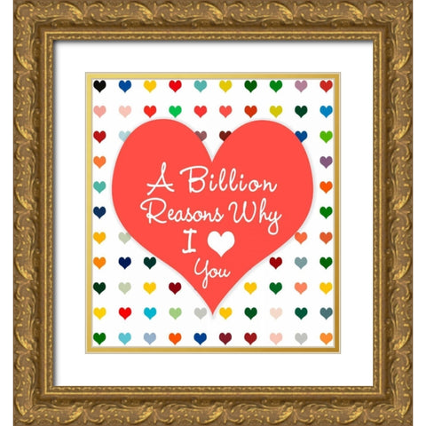 Billion Reasons Gold Ornate Wood Framed Art Print with Double Matting by Lake, Shelley