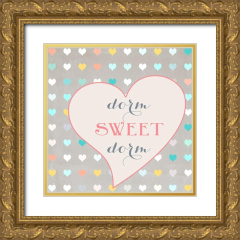 Dorm Sweet Dorm Gold Ornate Wood Framed Art Print with Double Matting by Lake, Shelley