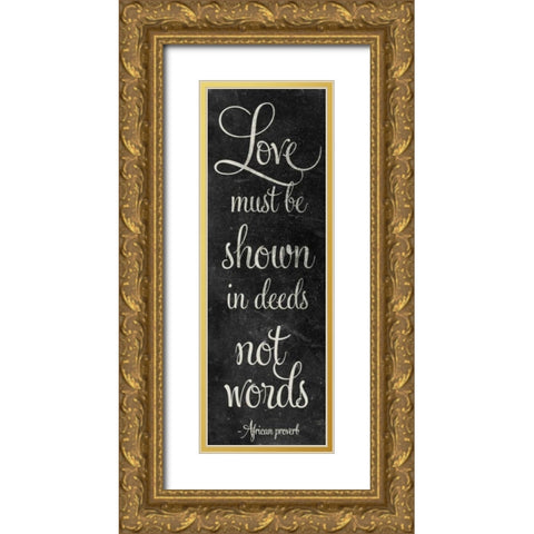 Deeds Not Words Gold Ornate Wood Framed Art Print with Double Matting by SD Graphics Studio