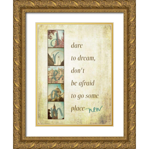 Dare to Dream Border Gold Ornate Wood Framed Art Print with Double Matting by Navas, Emily