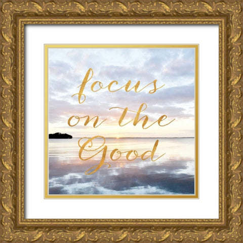 Focus on the Good Gold Ornate Wood Framed Art Print with Double Matting by Nawrocke, Bruce