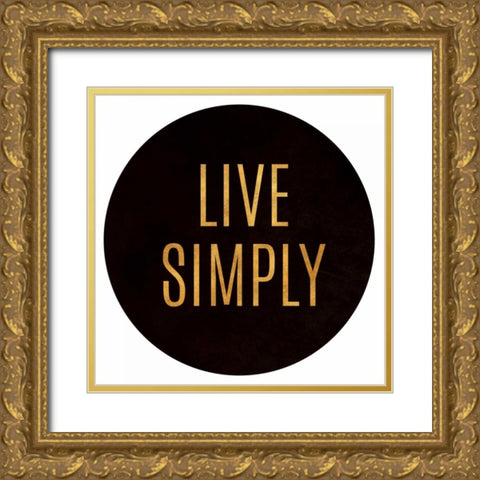 Love and Live Circle Border Gold Ornate Wood Framed Art Print with Double Matting by Pinto, Patricia