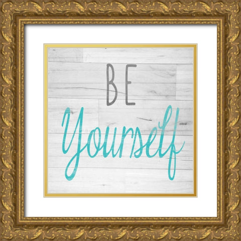 Be Yourself Square Gold Ornate Wood Framed Art Print with Double Matting by SD Graphics Studio