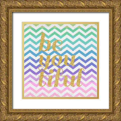 Be You Tiful Gold Ornate Wood Framed Art Print with Double Matting by SD Graphics Studio