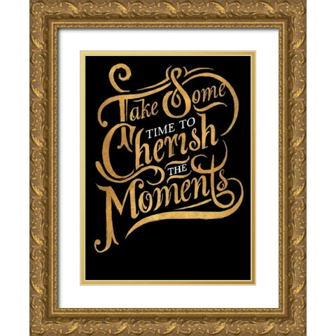 Cherish The Moments Border Gold Ornate Wood Framed Art Print with Double Matting by Sundance Studios