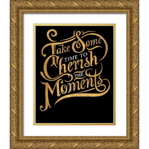 Cherish The Moments Gold Ornate Wood Framed Art Print with Double Matting by SD Graphics Studio