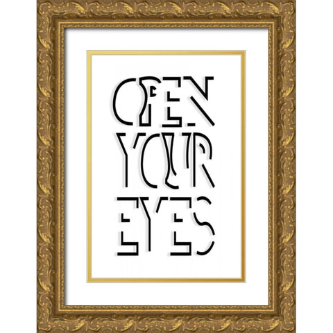 Open Your Eyes Gold Ornate Wood Framed Art Print with Double Matting by SD Graphics Studio