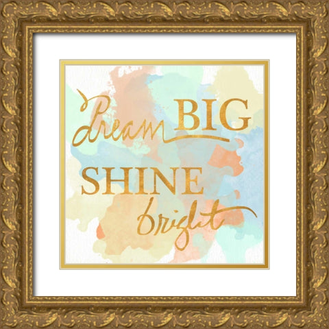 Dream Big and Work Hard Watercolor I Gold Ornate Wood Framed Art Print with Double Matting by Studio, Sd Graphics