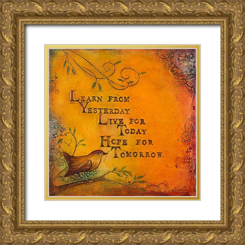 Learn Live Hope I Gold Ornate Wood Framed Art Print with Double Matting by Kinnison, Carolyn