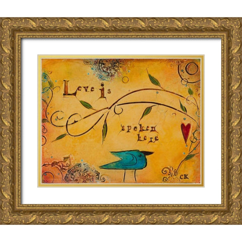 Love is Spoken Here Gold Ornate Wood Framed Art Print with Double Matting by Kinnison, Carolyn
