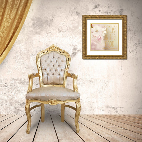 Focus on the Good Gold Ornate Wood Framed Art Print with Double Matting by Gardner, Sarah