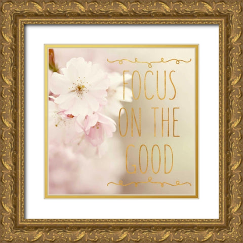 Focus on the Good Gold Ornate Wood Framed Art Print with Double Matting by Gardner, Sarah