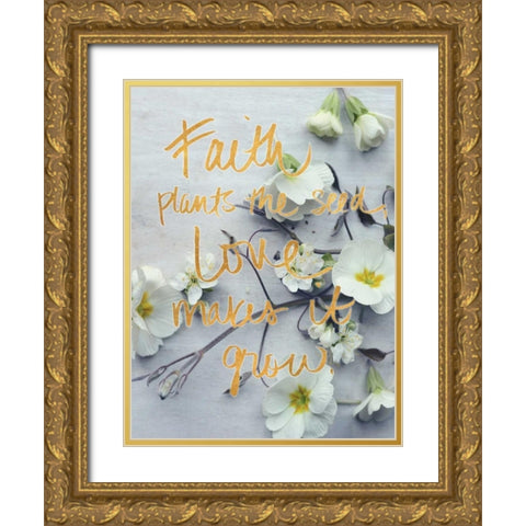 Faith Plants the Seed Gold Ornate Wood Framed Art Print with Double Matting by Gardner, Sarah
