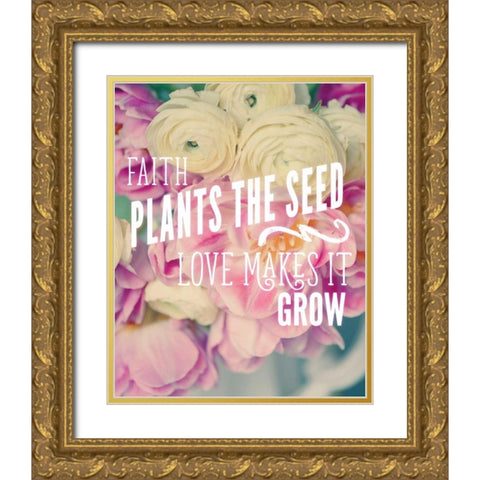 Faith Plants the Seed Gold Ornate Wood Framed Art Print with Double Matting by Gardner, Sarah