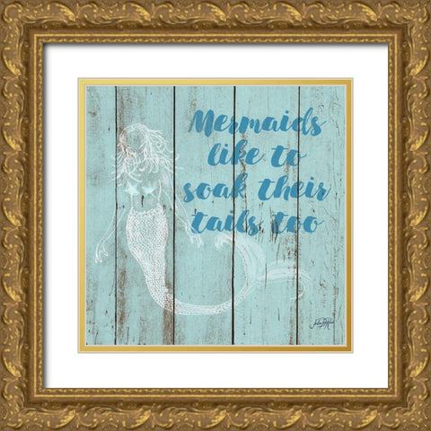 Mermaid Saying II Gold Ornate Wood Framed Art Print with Double Matting by DeRice, Julie