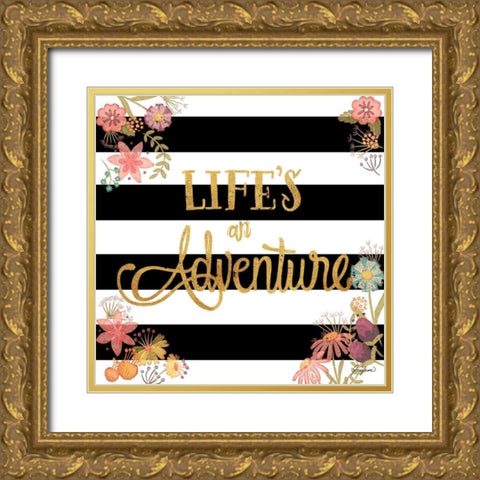 Lifes an Adventure Gold Ornate Wood Framed Art Print with Double Matting by Josefina