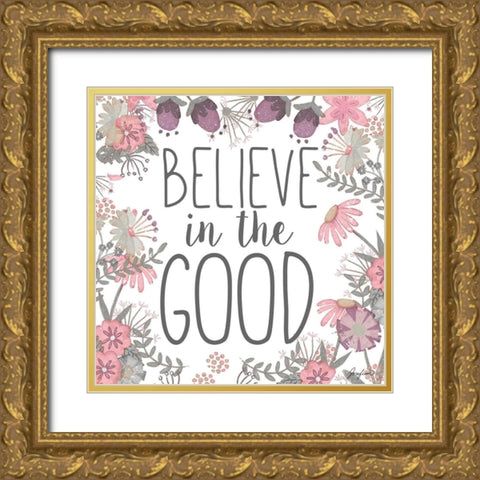 Believe in the Good Gold Ornate Wood Framed Art Print with Double Matting by Josefina