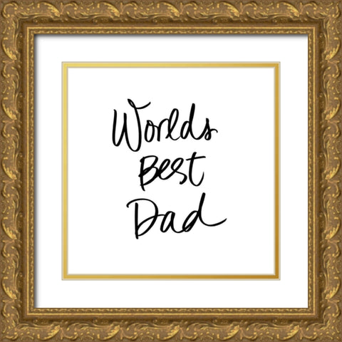 Worlds Best Dad Gold Ornate Wood Framed Art Print with Double Matting by SD Graphics Studio