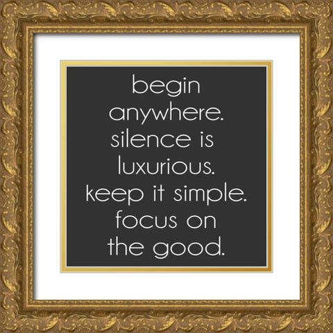 Begin Anywhere Gold Ornate Wood Framed Art Print with Double Matting by SD Graphics Studio