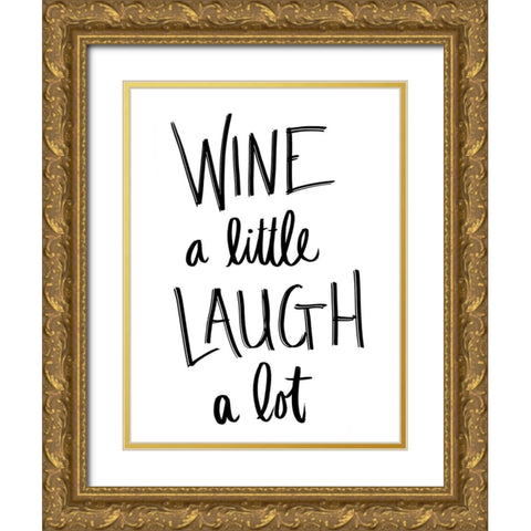 Wine and Laugh Gold Ornate Wood Framed Art Print with Double Matting by SD Graphics Studio