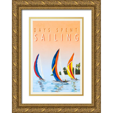 Days Spent Sailing Gold Ornate Wood Framed Art Print with Double Matting by DeRice, Julie