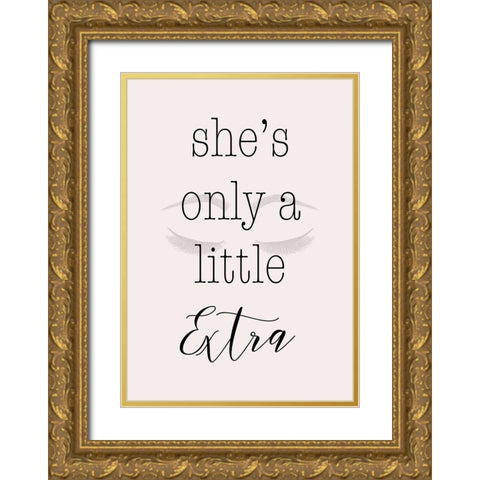 A Little Extra Gold Ornate Wood Framed Art Print with Double Matting by SD Graphics Studio