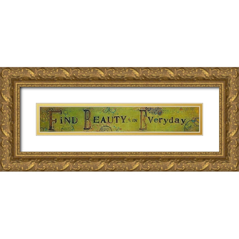 Find Beauty Everyday Gold Ornate Wood Framed Art Print with Double Matting by Kinnison, Carolyn
