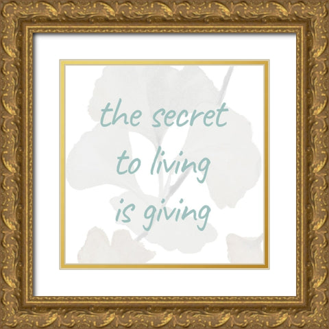 The Secret To Living Gold Ornate Wood Framed Art Print with Double Matting by Loreth, Lanie