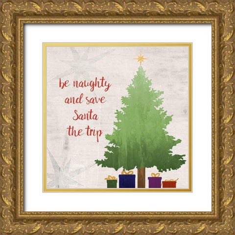 Be Naughty Gold Ornate Wood Framed Art Print with Double Matting by Quach, Anna