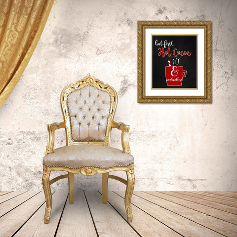 But First Hot Cocoa Gold Ornate Wood Framed Art Print with Double Matting by Quach, Anna