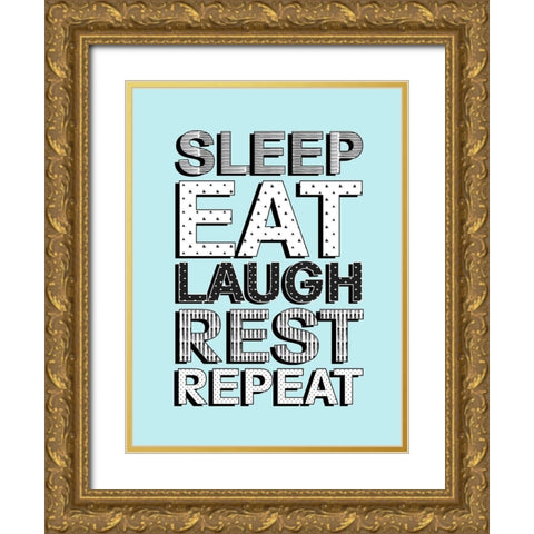 Sleep Eat Laugh Gold Ornate Wood Framed Art Print with Double Matting by Quach, Anna