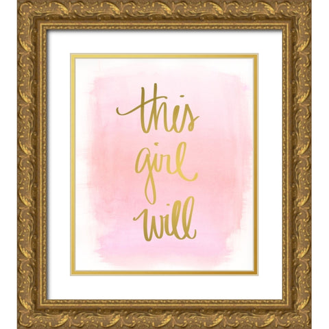 This Girl Will Gold Ornate Wood Framed Art Print with Double Matting by Quach, Anna