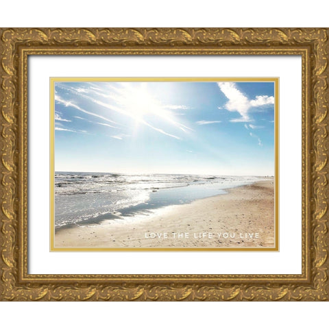 Love The Life You Live Gold Ornate Wood Framed Art Print with Double Matting by Acosta