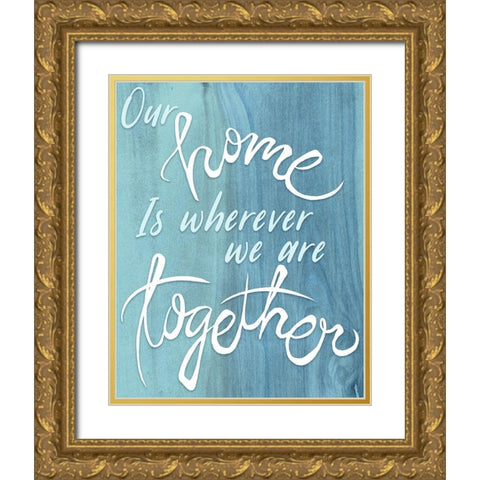 Our Home Gold Ornate Wood Framed Art Print with Double Matting by Medley, Elizabeth