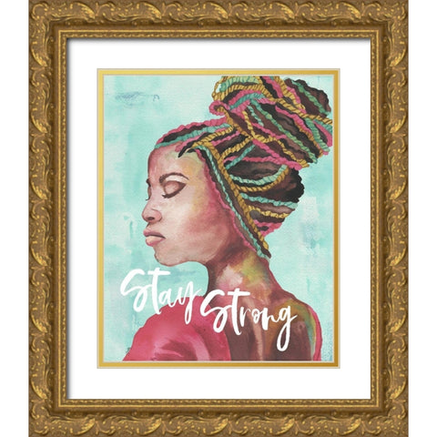 Stay Strong Gold Ornate Wood Framed Art Print with Double Matting by Medley, Elizabeth