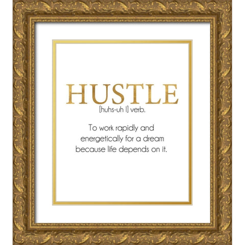 Define Hustle Gold Ornate Wood Framed Art Print with Double Matting by Quach, Anna