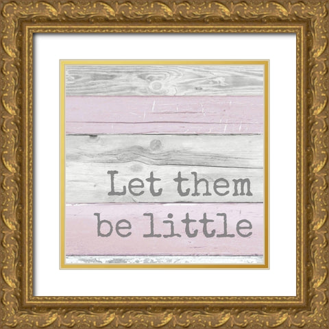 Let Them Be Little Gold Ornate Wood Framed Art Print with Double Matting by Quach, Anna